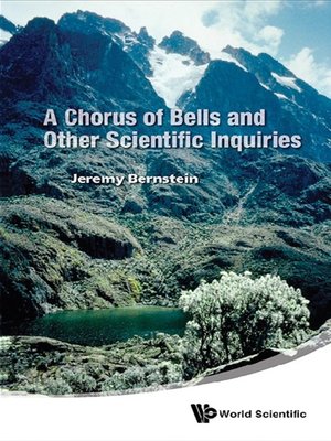 cover image of A Chorus of Bells and Other Scientific Inquiries